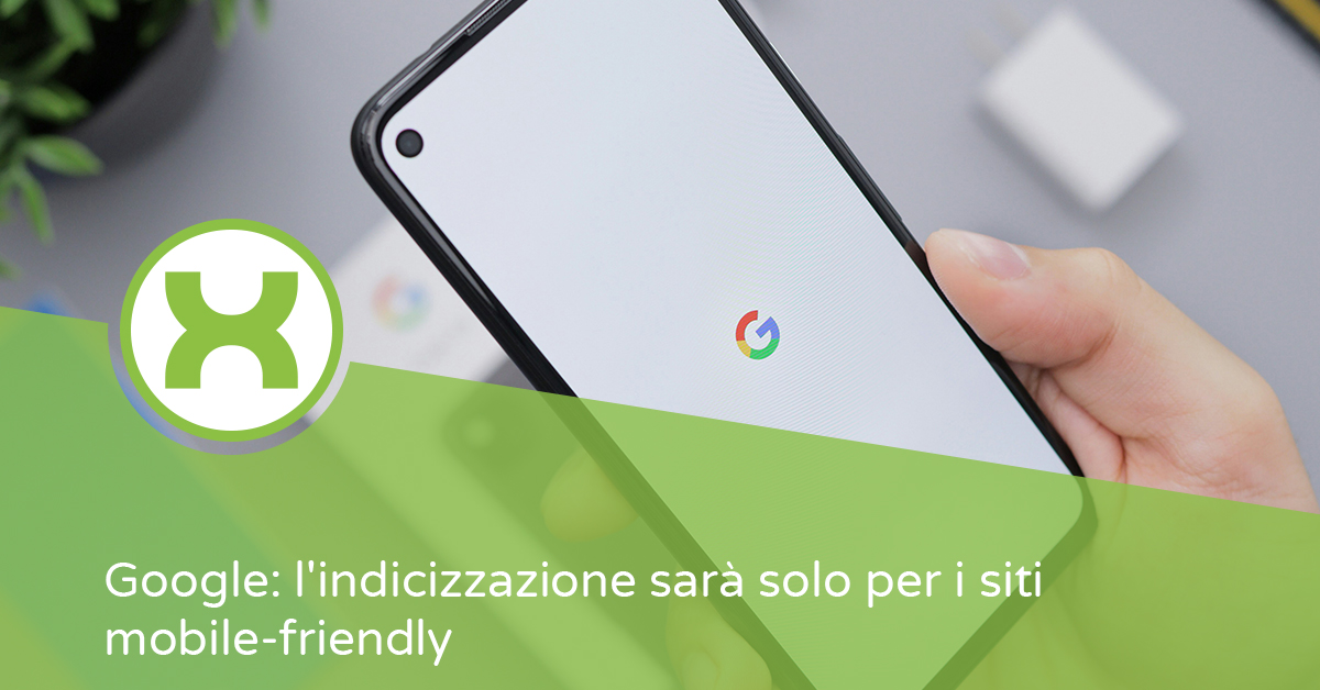 Google indicizzazione siti mobile friendly